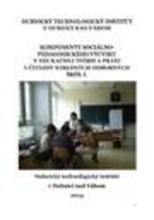 Komponenty sociálno-pedagogického výcviku v edukačnej teórii a praxi učiteľov stredných odborných škôl I.