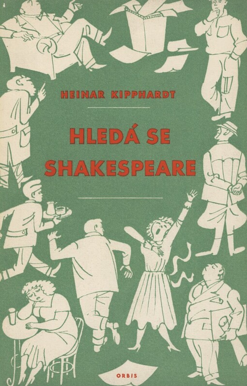 Hledá se Shakespeare :Satirická veselohra o 3 dějstvích a 9 obrazech