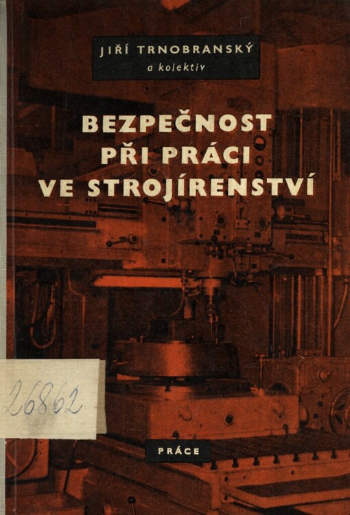 Bezpečnost při práci ve strojírenství