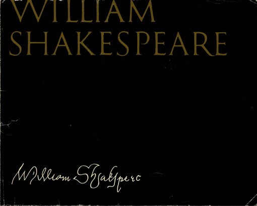 William Shakespeare :1564-1964 : [sborník k výstavě : Praha, 27. května - 30. června 1964 ve výstavní síni U Hybernů