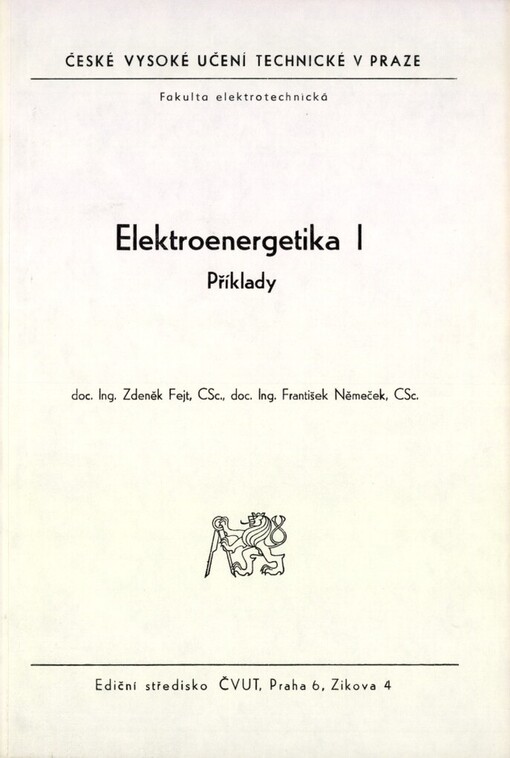Elektroenergetika I :příklady : určeno pro stud. fak. elektrotechn.