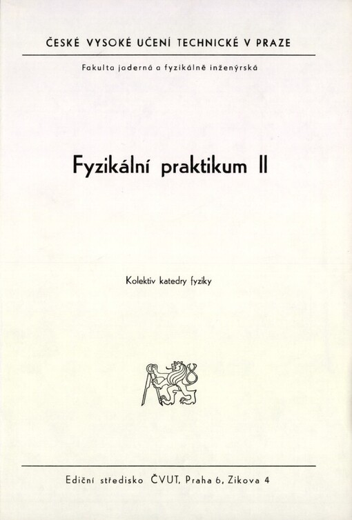 Fyzikální praktikum II :určeno pro stud. fak. jaderné a fyzikálně inženýrské