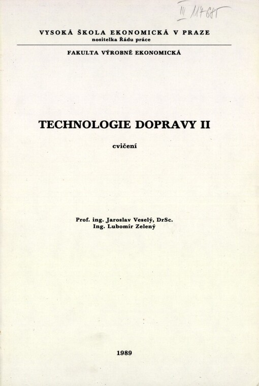 Technologie dopravy II :Cvičení : Určeno pro stud. fak. výrobně-ekon.