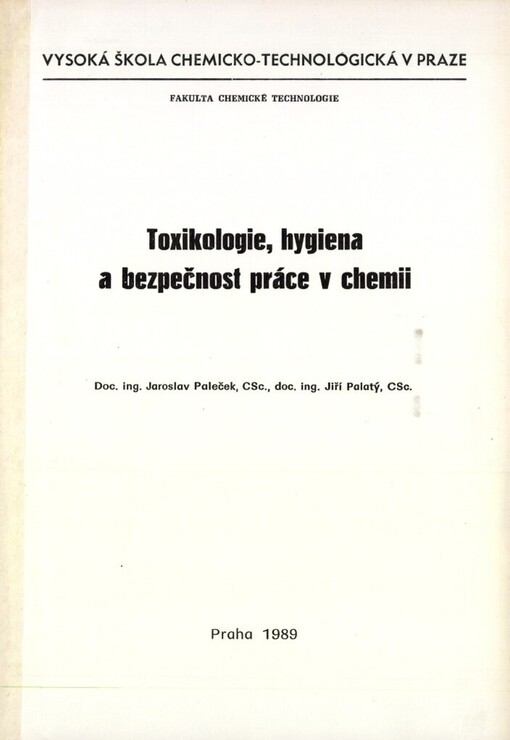 Toxikologie, hygiena a bezpečnost práce v chemii: Určeno pro posl. všech fakult