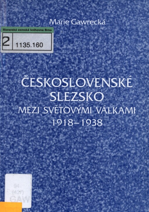 Československé Slezsko mezi světovými válkami 1918-1938
