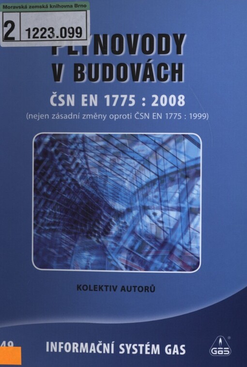 Plynovody v budovách - ČSN EN 1775:2008 :(nejen zásadní změny oproti ČSN EN 1775:1999)