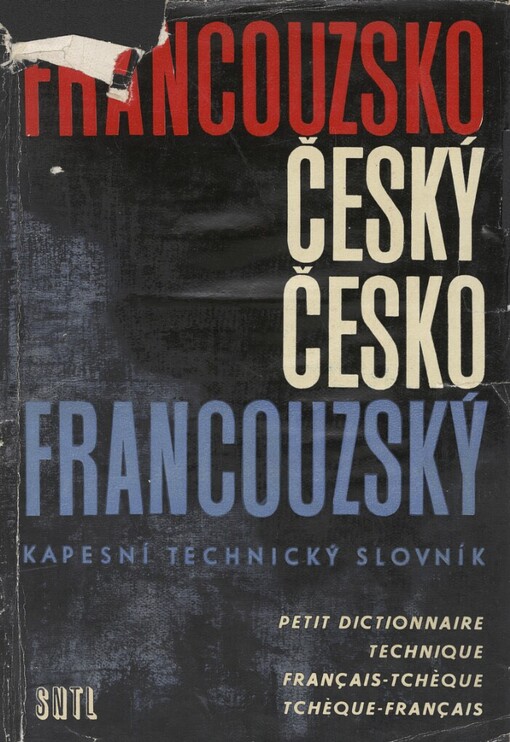 Kapesní francouzsko-český a česko-francouzský technický slovník =Petit dictionnaire technique français-tchèque et tchèque-français