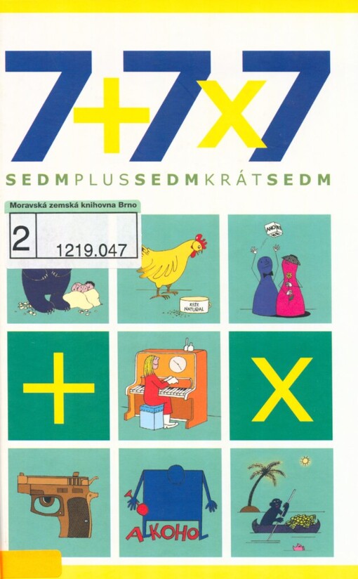 7+7x7: sedmplussedmkrátsedm