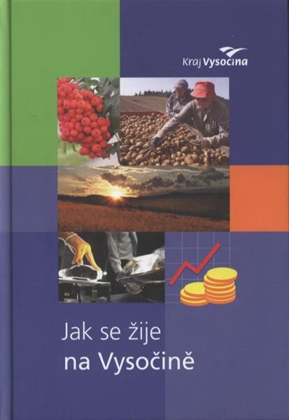 Jak se žije na Vysočině