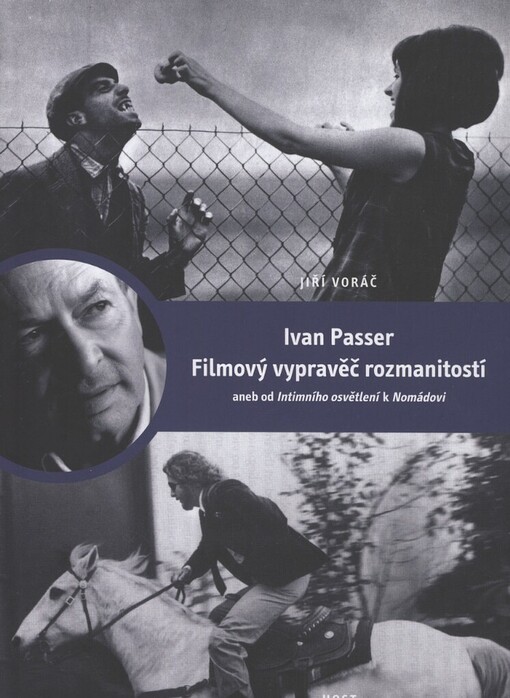 Ivan Passer: filmový vypravěč rozmanitostí, aneb, od Intimního osvětlení k Nomádovi