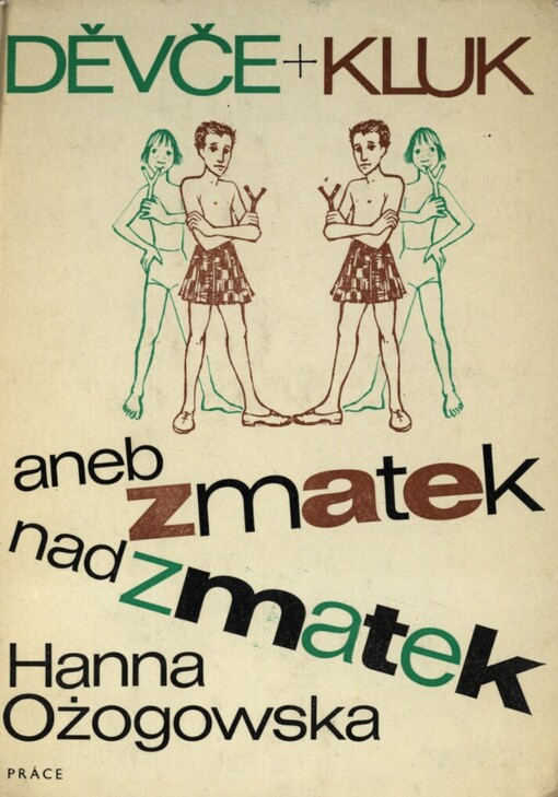 Děvče+kluk, anebo, Zmatek nad zmatek