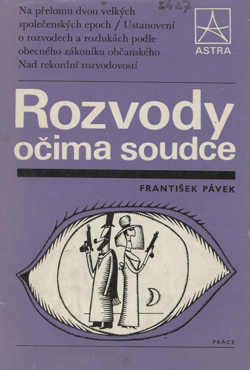 Rozvody očima soudce :1918-1949, 1950-1963, 1964-dodnes