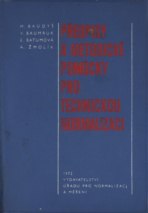 Předpisy a metodické pomůcky pro technickou normalizaci