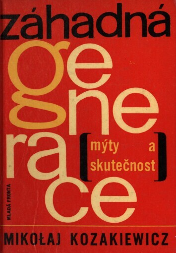 Záhadná generace: Mýty a skutečnost