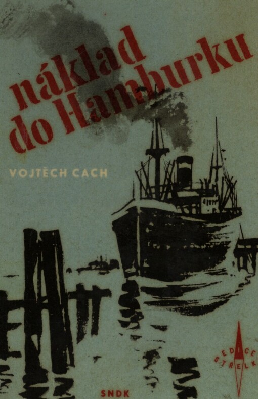 Náklad do Hamburku, 1. vyd.
