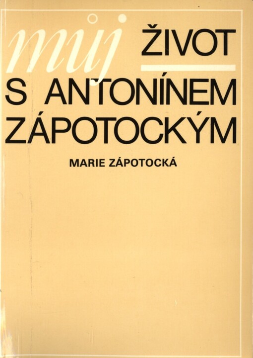 Můj život s Antonínem Zápotockým