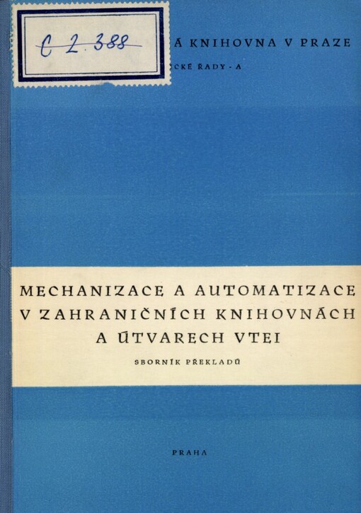 Mechanizace a automatizace v zahraničních knihovnách a útvarech VTEI
