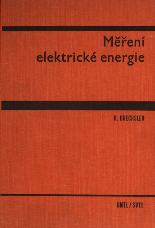Měření elektrické energie :celost. vysokošk. učebnice pro elektrotechn. fakulty