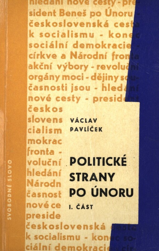 Politické strany po Únoru :příspěvek k problematice Národní fronty.1. část