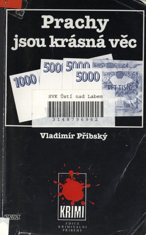 Prachy jsou krásná věc