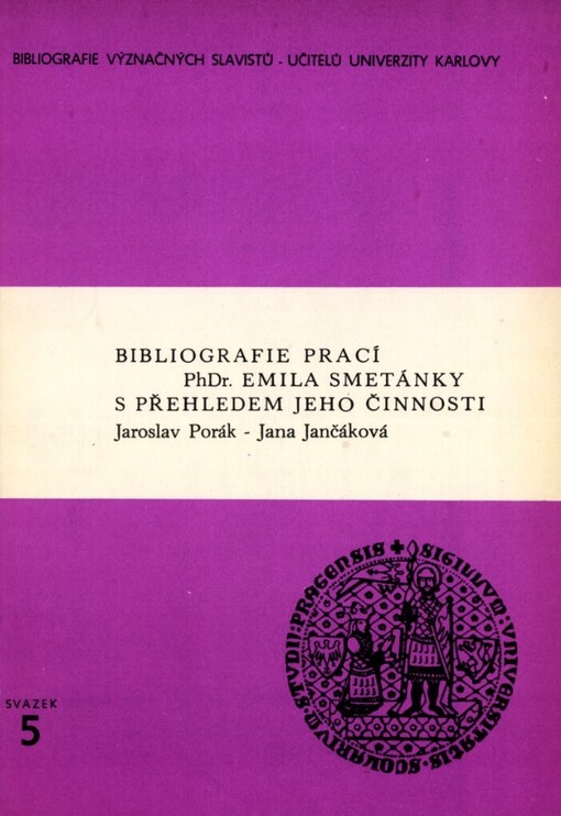 Bibliografie prací prof. PhDr. Emila Smetánky s přehledem jeho činnosti