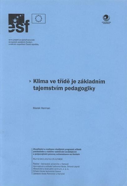 Klima ve třídě je základním tajemstvím pedagogiky