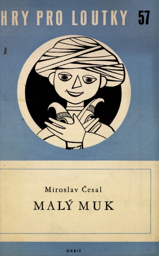 Malý Muk :loutková hra o sedmi obrazech na motivy Hauffovy pohádky