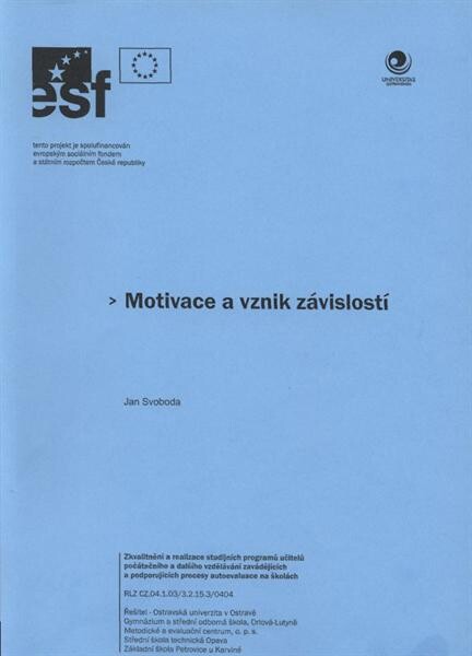 Motivace a vznik závislostí