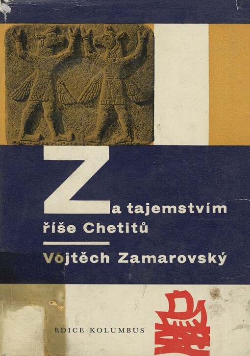 Za tajemstvím říše Chetitů