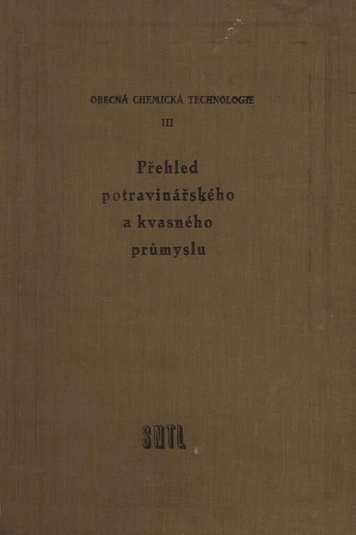 Obecná chemická technologie: Celost. učebnice : Určeno pro vys. školy chem. technologie i pro odb. školy