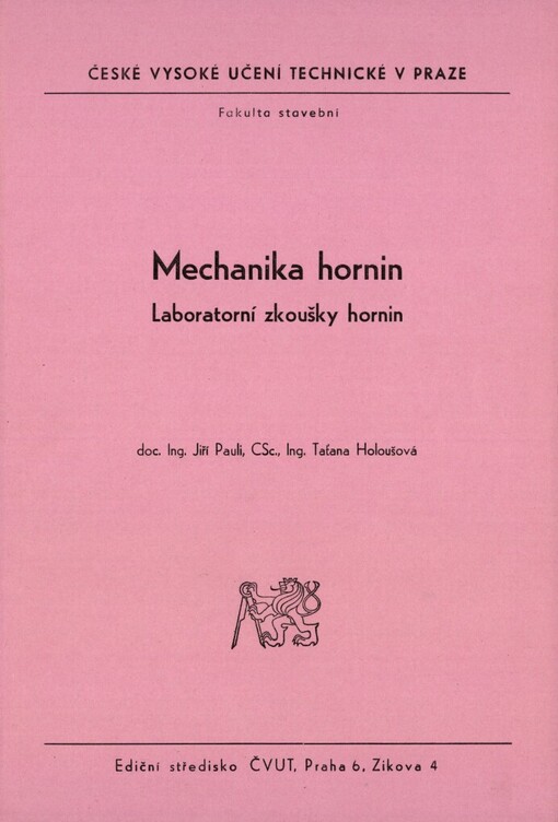 Mechanika hornin :Laboratorní zkoušky hornin : Určeno pro stud. fak. stavební