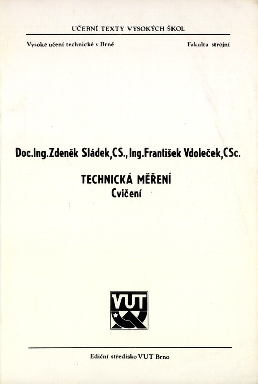 Technická měření :Cvičení : Určeno pro posl. fak. strojní
