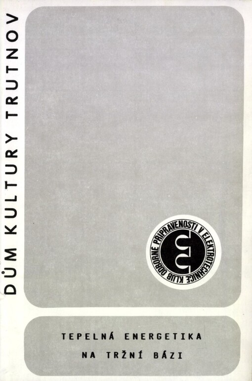 Tepelná energetika na tržní bázi: Sborník přednášek