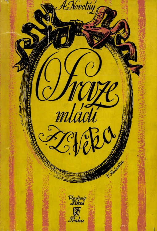 O Praze mládí F.L. Věka :1757-1792