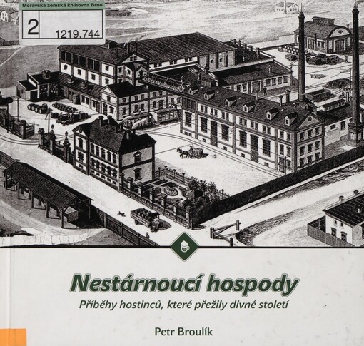 Nestárnoucí hospody :příběhy hostinců, které přežily divné století