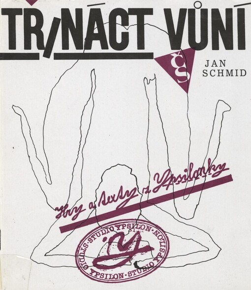 Třináct vůní: hry a texty z Ypsilonky