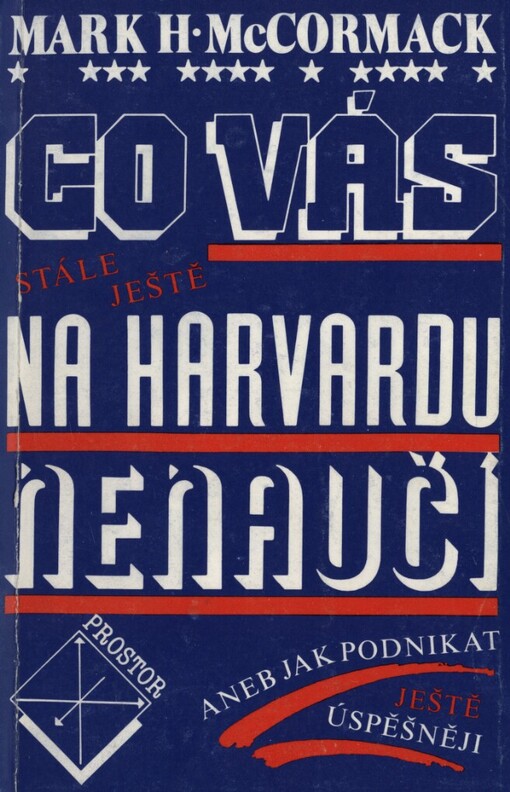 Co vás stále ještě na Harvardu nenaučí