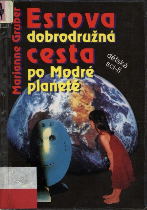 Esrova dobrodružná cesta po Modré planetě: Dětská sci-fi