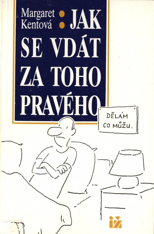 Jak se vdát za toho pravého