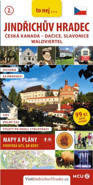 Jindřichův Hradec : Česká Kanada - Dačice, Slavonice, Waldviertel