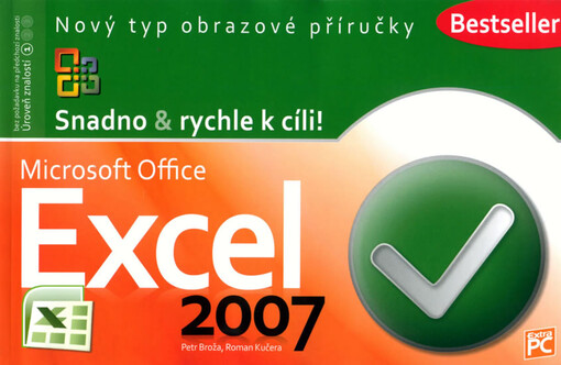 Microsoft Excel 2007 : snadno & rychle