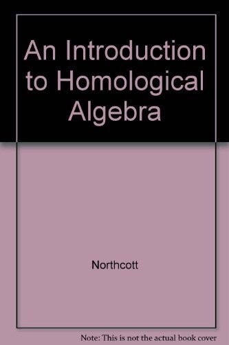 An Introduction to Homological Algebra