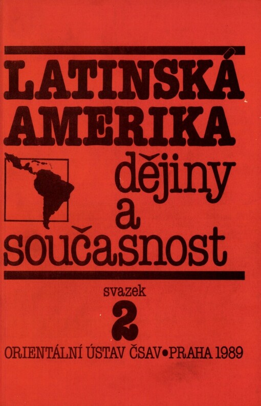 Latinská Amerika :Dějiny a současnost.Sv. 2