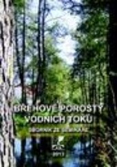 Obnova a dlouhodobá péče o břehové porosty: certifikovaná metodika