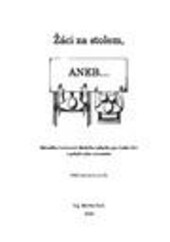 Žáci za stolem, aneb--: metodika hodnocení školního nábytku pro české děti s pohybovým omezením : odborná monografie