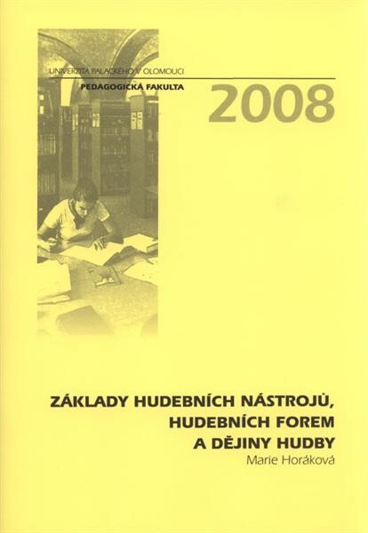 Základy hudebních nástrojů, hudebních forem a dějiny hudby