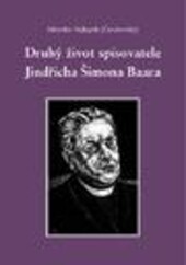 Druhý život spisovatele Jindřicha Šimona Baara