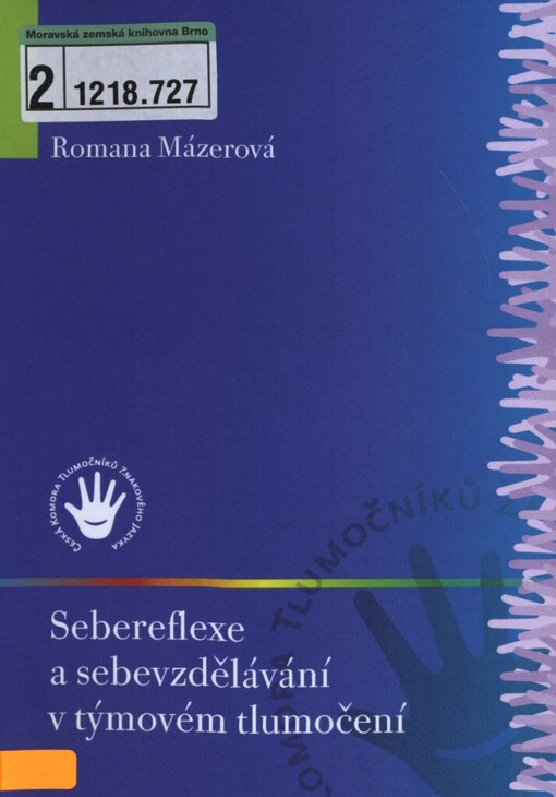 Sebereflexe a sebevzdělávání v týmovém tlumočení