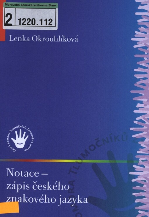 Notace - zápis českého znakového jazyka