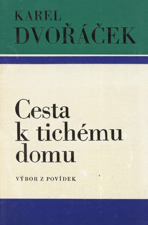 Cesta k tichému domu: výbor z povídek